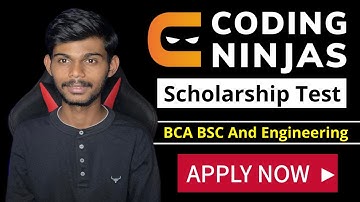 Coding Ninjas Scholarship Test | For Bca Bsc & Engineering Students | Apply Now