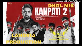 Kanpati 2 Dhol Mix  Koti Akash Rana Feat DJ Rajveer By Lahoria Production Original Version Mix 2023