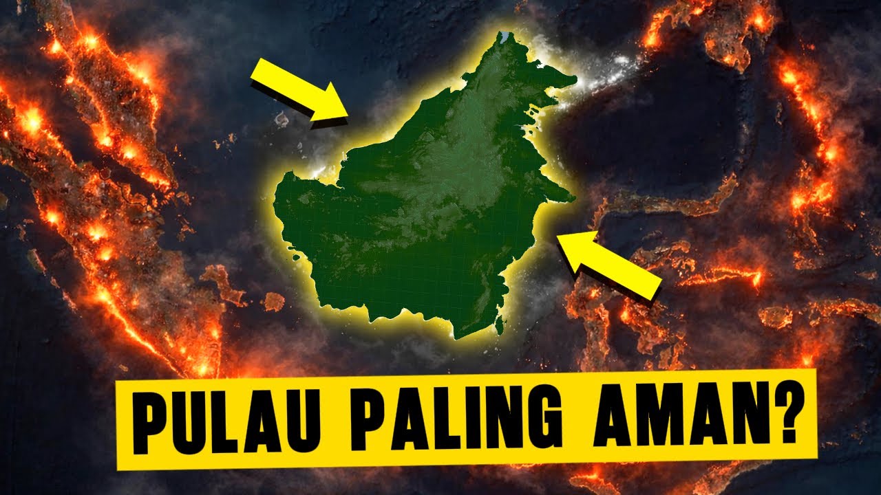 Kenapa Kalimantan Tanpa Gunung Berapi? benarkah Pulau paling aman di Indonesia?