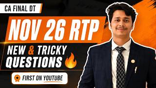 Full CA Final DT Nov 2026 RTP – New & Tricky Questions You MUST Know! | CA Sparsh Singhal Guide