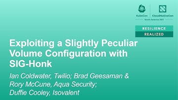 Exploiting a Slightly Peculiar Volume C... Ian Coldwater, Brad Geesaman & Rory McCune, Duffie Cooley