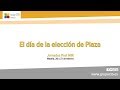 El  día de elección de Plaza