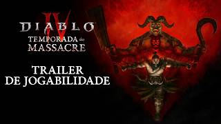 Diablo IV | Trailer de Jogabilidade da Temporada do Massacre