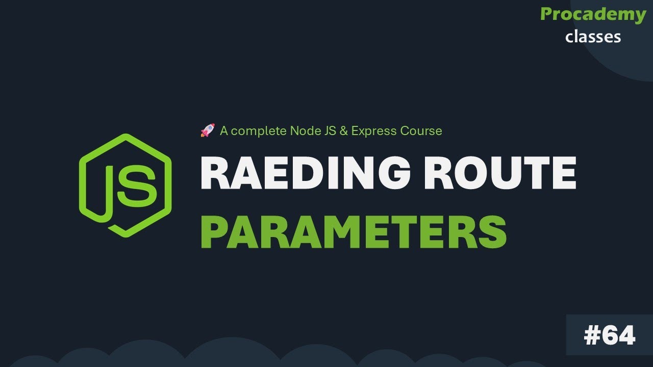 #64 Reading Route Parameters in Express | Complete Node JS + Express Course with MongoDB