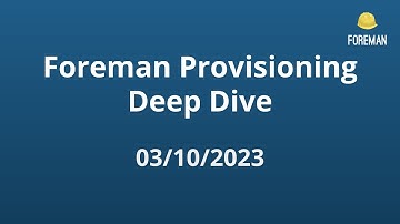 Foreman Provisioning deep dive