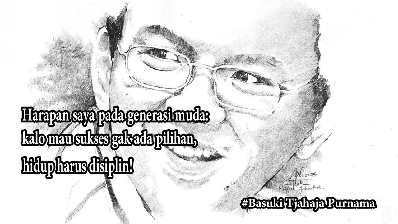 Kumpulan Kata Motivasi Ahok Super Bijak Story Basuki Tjahaja