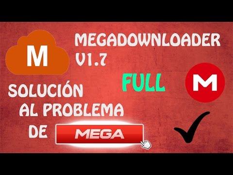 Como Descargar, Instalar y Usar MegaDownloader v1.7 | Solución problemas descarga MEGA