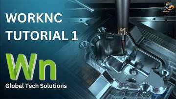 WORKNC Training Tutorial 1: Introduction to CNC/VMC Machining Software