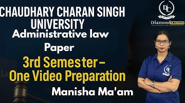 CCS University Administrative Law Paper | 3rd Semester One Video Preparation | By Manisha Ma