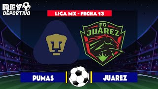 PUMAS 1 - 0 JUAREZ MARCADOR FINAL  LIGA MX - FECHA 13 | 17/10/2021