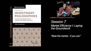 Session 7 (of 42): Market Efficiency I - Laying the Groundwork