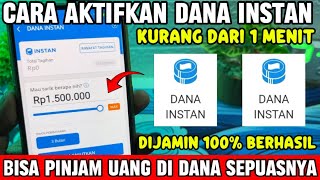 Cara Aktifkan Dana Instan Supaya Bisa Pinjam Uang Di Dana Langsung Cair  screenshot 4