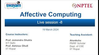 NPTEL Affective Computing Live Session 8
