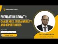 Population Growth: Challenges, Sustainability, and Opportunities
