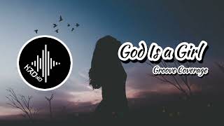 Groove Coverage - God Is A Girl (Bootleg) [Dj Remix]
