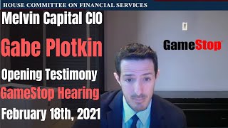 Melvin Capital Founder Gabe Plotkin Testifies Before House Committee on Financial Services