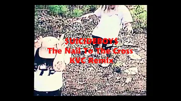 KVC - The Nail To The Cross Remix