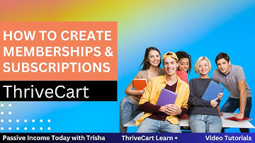 ThriveCart Tutorial  How to Create Memberships and Subscriptions in ThriveCart