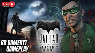 🔴BATMAN The Telltale Series || Season 2 Ep 1 Gameplay || LIVE STREAM || RD GAMER #batmantelltal
