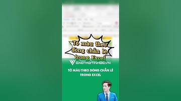 Tô màu theo dòng chẵn lẻ trong Excel siêu hay - Sách Tin học Thầy Vinh #shorts