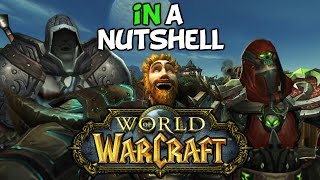 World Of Warcraft In A Nutshell (Ft: Nixxiom & Moocluck) World Of Warcraft In A Nutshell (Ft: Nixxiom & Moocluck)