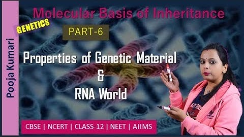 DNA Vs RNA |  Properties of Genetic Material | RNA World | Dr. Pooja K.