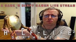HλLF-LIFE Wednesday - 1-9-2018 - Return to HλLF-LIFE² Deathmatch