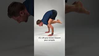 You Can Learn Crow Pose: 3 Tips