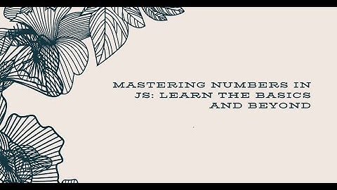 Numbers in JavaScript
