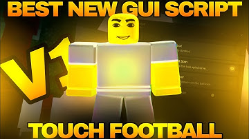 [KEYLESS] AIMBOT | TOUCH FOOTBALL OP SCRIPT ⚽ SHOWCASE