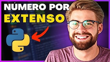 Como Escrever Números Por EXTENSO Com PYTHON