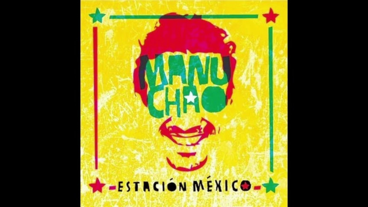 Manu Chao - Estación México (Full Album)