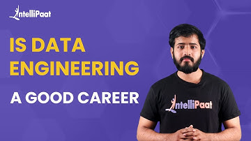 Data Engineering Career Roadmap | Is Data Engineering A Good Career Choice | Intellipaat