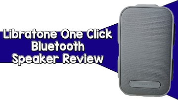Libratone One Click Bluetooth Speaker Review