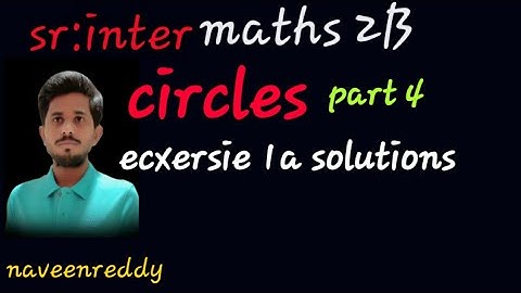 maths 2b||circles||exercise 1a|2020||telugu||maths||TS & AP intermaths||naveenreddy