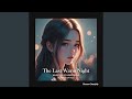 The Last Warm Night 