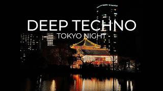 Tokyo Night - Deep Focus Music | Hypnotic Deep Techno Mix for Deep Work
