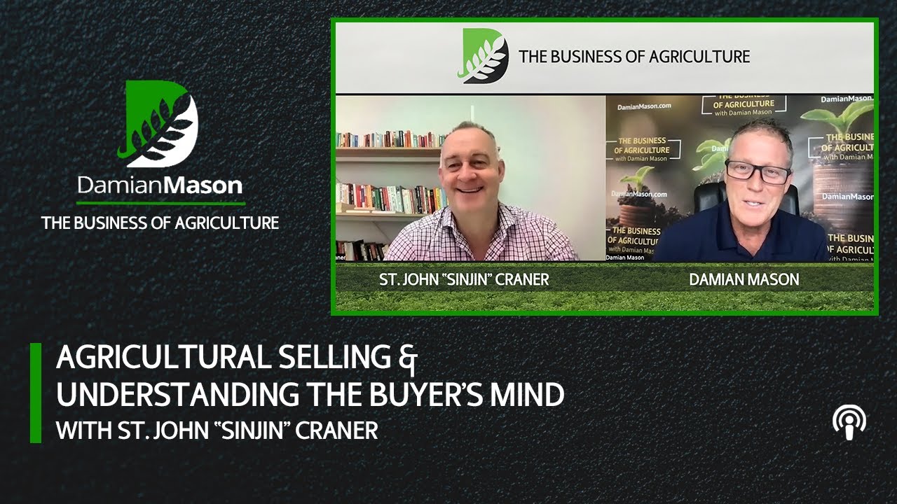 Agricultural Selling & Understanding The Buyer’s Mind