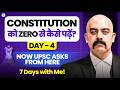 How To Read the Indian Constitution for UPSC | 7 Days With Dr. Sidharth Arora | Day 4
