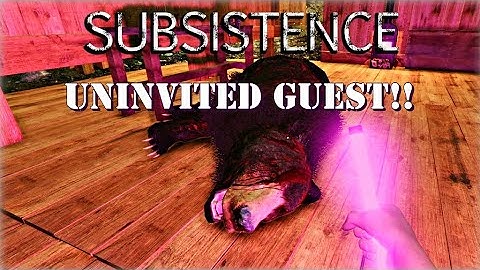 SUBSISTENCE || HOW TO KILL A BEAR IN YOUR BASE!! || A55 || E12