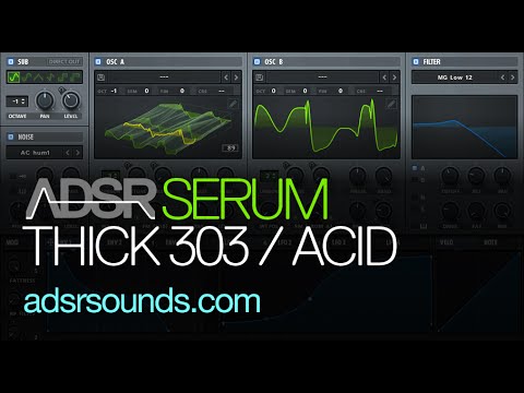 Serum tutorial  - How to make a thick ACID 303 sound with serum