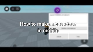 How to make a backdoor roblox in mobile(studio lite)
