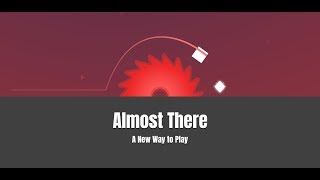 Almost There: The Platformer