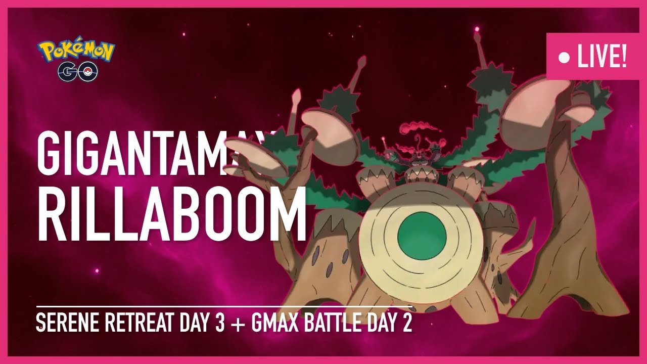 Live Pokemon Go - Serene Retreat Day 3 - GMax Rillaboom Last call - YouTube