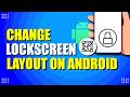 How To Change Lock Screen Layout On Android (Setup Guide)