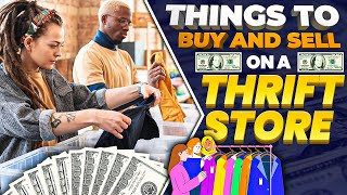 20 Things to Buy and Sell at Thrift Store For Profits