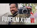 Fujifilm x100 vi review whats all the hype about
