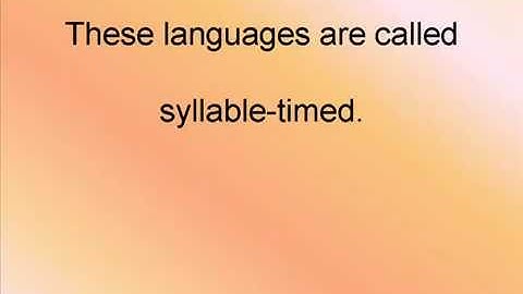 Syllable Timed vs Stress Timed Languages