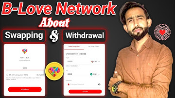 B Love Network about Swapping & Withdrawal - BLV Token Mining app News Update Today