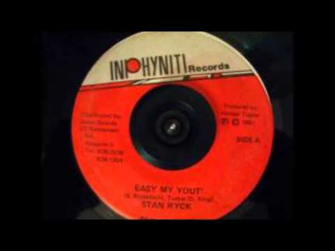 EASY MY YOUT .   STAN RYCK